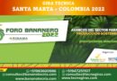 Gira Técnica Foro Banano Santa Marta Colombia 2022